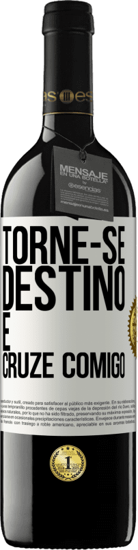 39,95 € | Vinho tinto Edição RED MBE Reserva Torne-se destino e cruze comigo Etiqueta Branca. Etiqueta personalizável Reserva 12 Meses Colheita 2015 Tempranillo