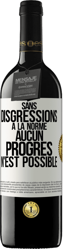 39,95 € | Vin rouge Édition RED MBE Réserve Sans disgressions à la norme aucun progrès n'est possible Étiquette Blanche. Étiquette personnalisable Réserve 12 Mois Récolte 2015 Tempranillo