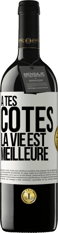 39,95 € Envoi gratuit | Vin rouge Édition RED MBE Réserve À tes côtés la vie est meilleure Étiquette Blanche. Étiquette personnalisable Réserve 12 Mois Récolte 2015 Tempranillo