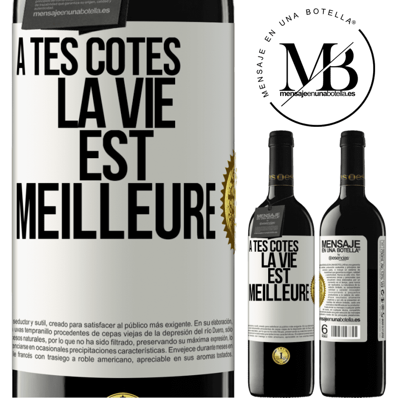 39,95 € Envoi gratuit | Vin rouge Édition RED MBE Réserve À tes côtés la vie est meilleure Étiquette Blanche. Étiquette personnalisable Réserve 12 Mois Récolte 2016 Tempranillo