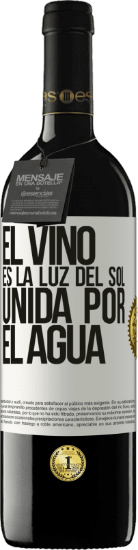 39,95 € | Vino Tinto Edición RED MBE Reserva El vino es la luz del sol, unida por el agua Etiqueta Blanca. Etiqueta personalizable Reserva 12 Meses Cosecha 2015 Tempranillo