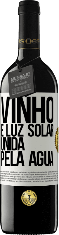 39,95 € | Vinho tinto Edição RED MBE Reserva Vinho é luz solar, unida pela água Etiqueta Branca. Etiqueta personalizável Reserva 12 Meses Colheita 2014 Tempranillo