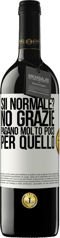 39,95 € Spedizione Gratuita | Vino rosso Edizione RED MBE Riserva sii normale? No grazie Pagano molto poco per quello Etichetta Bianca. Etichetta personalizzabile Riserva 12 Mesi Raccogliere 2016 Tempranillo