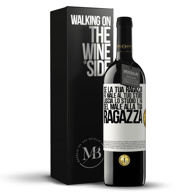 39,95 € Spedizione Gratuita | Vino rosso Edizione RED MBE Riserva Se la tua ragazza fa male al tuo studio, lascia lo studio e fai del male alla tua ragazza Etichetta Bianca. Etichetta personalizzabile Riserva 12 Mesi Raccogliere 2016 Tempranillo
