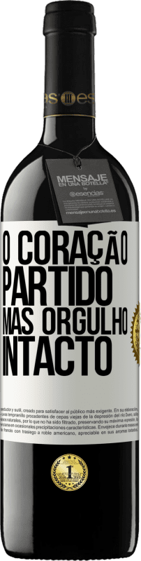 «O coração partido Mas orgulho intacto» Edição RED MBE Reserva