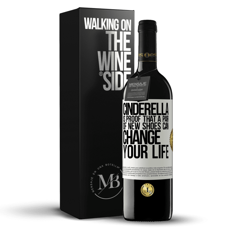 39,95 € Free Shipping | Red Wine RED Edition MBE Reserve Cinderella is proof that a pair of new shoes can change your life White Label. Customizable label Reserve 12 Months Harvest 2016 Tempranillo