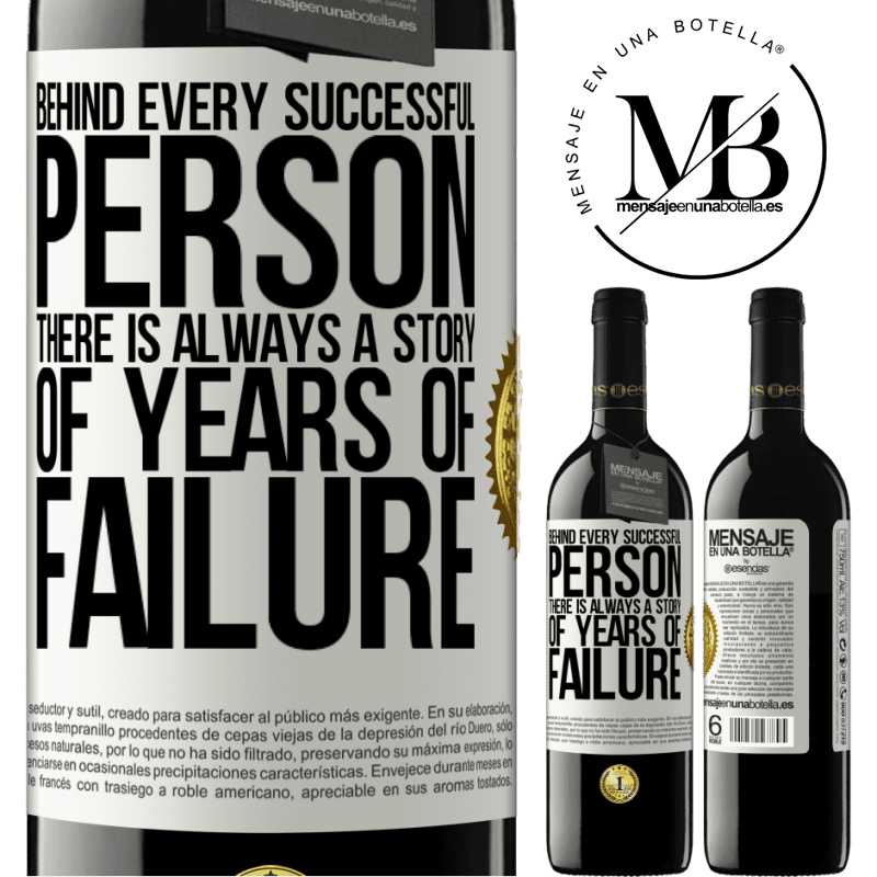 24,95 € Free Shipping | Red Wine RED Edition Crianza 6 Months Behind every successful person, there is always a story of years of failure White Label. Customizable label Aging in oak barrels 6 Months Harvest 2019 Tempranillo