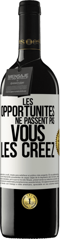 39,95 € | Vin rouge Édition RED MBE Réserve Les opportunités ne passent pas. Vous les créez Étiquette Blanche. Étiquette personnalisable Réserve 12 Mois Récolte 2015 Tempranillo