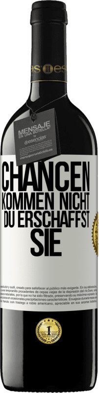 «Chancen kommen nicht. Du erschaffst sie» RED Ausgabe MBE Reserve