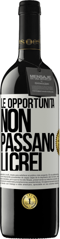 39,95 € | Vino rosso Edizione RED MBE Riserva Le opportunità non passano. Li crei Etichetta Bianca. Etichetta personalizzabile Riserva 12 Mesi Raccogliere 2015 Tempranillo