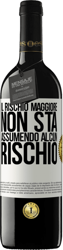 Spedizione Gratuita | Vino rosso Edizione RED MBE Riserva Il rischio maggiore non sta assumendo alcun rischio Etichetta Bianca. Etichetta personalizzabile Riserva 12 Mesi Raccogliere 2014 Tempranillo