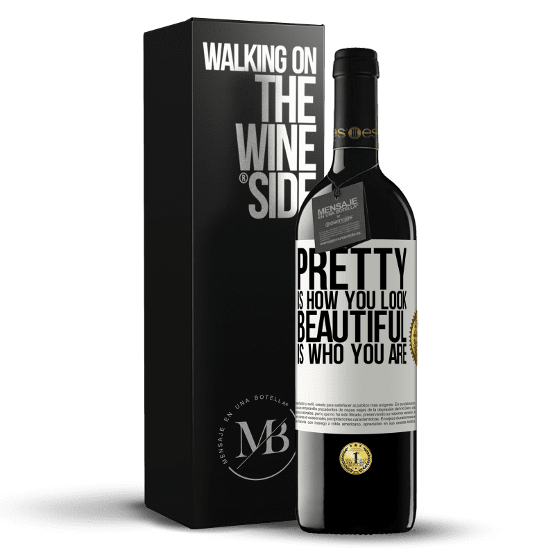 39,95 € Free Shipping | Red Wine RED Edition MBE Reserve Pretty is how you look, beautiful is who you are White Label. Customizable label Reserve 12 Months Harvest 2014 Tempranillo