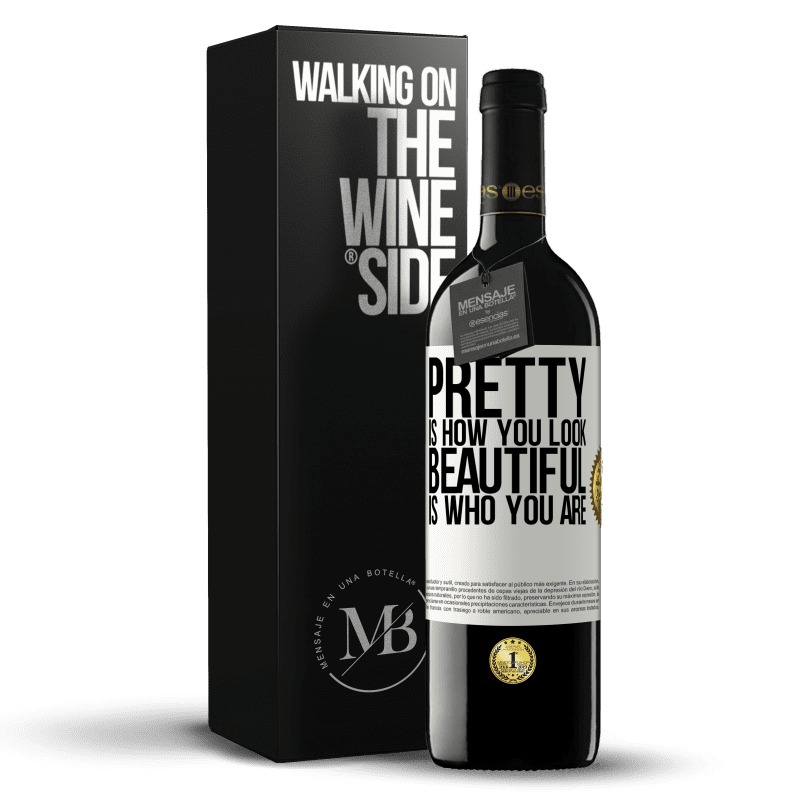 39,95 € Free Shipping | Red Wine RED Edition MBE Reserve Pretty is how you look, beautiful is who you are White Label. Customizable label Reserve 12 Months Harvest 2016 Tempranillo