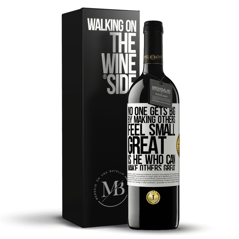 39,95 € Free Shipping | Red Wine RED Edition MBE Reserve No one gets big by making others feel small. Great is he who can make others great White Label. Customizable label Reserve 12 Months Harvest 2014 Tempranillo