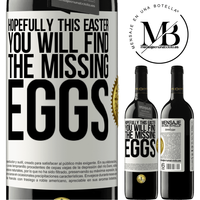 24,95 € Free Shipping | Red Wine RED Edition Crianza 6 Months Hopefully this Easter you will find the missing eggs White Label. Customizable label Aging in oak barrels 6 Months Harvest 2019 Tempranillo