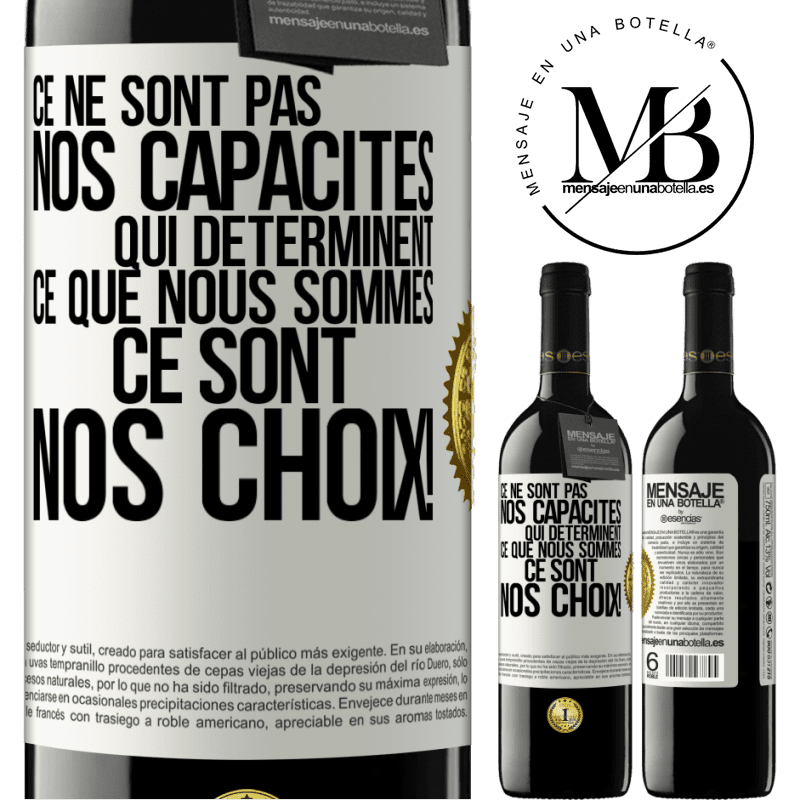 39,95 € Envoi gratuit | Vin rouge Édition RED MBE Réserve Ce ne sont pas nos capacités qui déterminent ce que nous sommes, ce sont nos choix ! Étiquette Blanche. Étiquette personnalisable Réserve 12 Mois Récolte 2014 Tempranillo