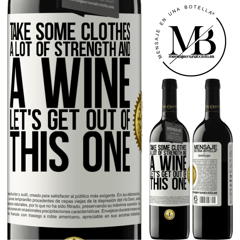 24,95 € Free Shipping | Red Wine RED Edition Crianza 6 Months Take some clothes, a lot of strength and a wine. Let's get out of this one White Label. Customizable label Aging in oak barrels 6 Months Harvest 2019 Tempranillo