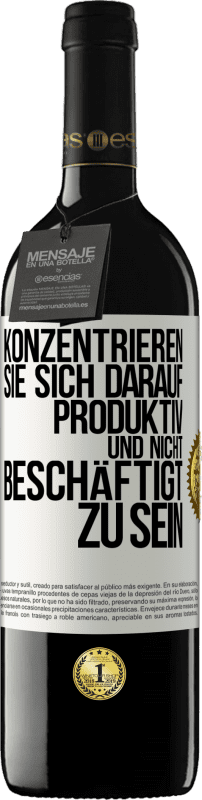 «Konzentrieren Sie sich darauf, produktiv und nicht beschäftigt zu sein» RED Ausgabe MBE Reserve