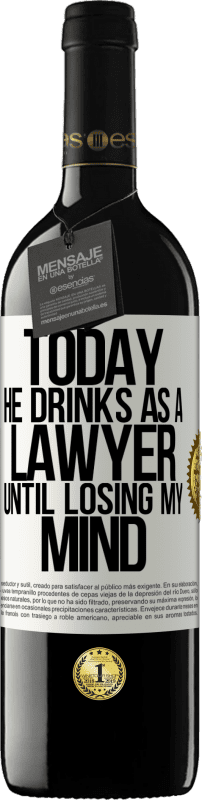 «今天他喝酒当律师。直到失去理智» RED版 MBE 预订