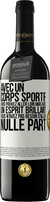 39,95 € | Vin rouge Édition RED MBE Réserve Avec un corps sportif, vous pouvez aller loin, mais avec un esprit brillant vous n'avez pas besoin d'aller nulle part Étiquette Blanche. Étiquette personnalisable Réserve 12 Mois Récolte 2016 Tempranillo