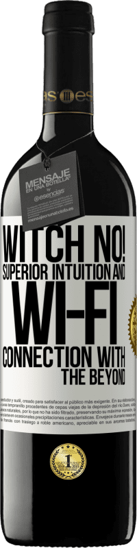 39,95 € | Red Wine RED Edition MBE Reserve witch no! Superior intuition and Wi-Fi connection with the beyond White Label. Customizable label Reserve 12 Months Harvest 2015 Tempranillo