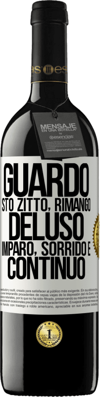 39,95 € Spedizione Gratuita | Vino rosso Edizione RED MBE Riserva Guardo, sto zitto, rimango deluso, imparo, sorrido e continuo Etichetta Bianca. Etichetta personalizzabile Riserva 12 Mesi Raccogliere 2016 Tempranillo