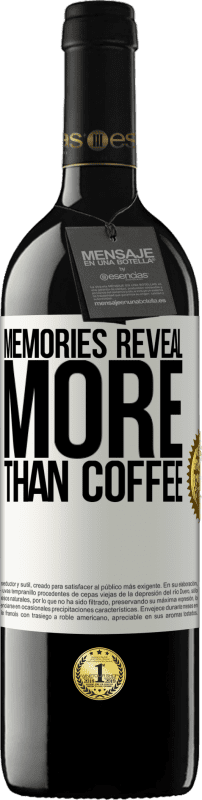 «Воспоминания показывают больше, чем кофе» Издание RED MBE Бронировать