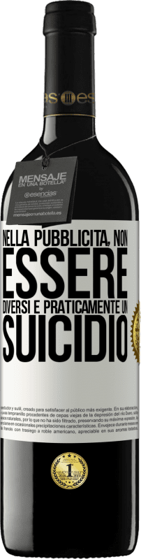 Spedizione Gratuita | Vino rosso Edizione RED MBE Riserva Nella pubblicità, non essere diversi è praticamente un suicidio Etichetta Bianca. Etichetta personalizzabile Riserva 12 Mesi Raccogliere 2014 Tempranillo