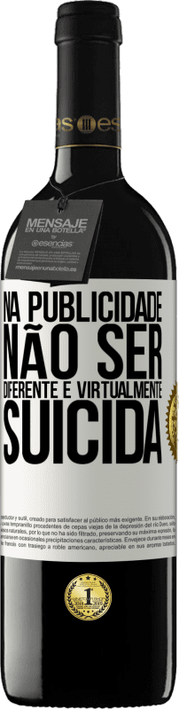 «Na publicidade, não ser diferente é virtualmente suicida» Edição RED MBE Reserva
