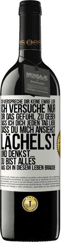 «Ich verspreche dir keine ewige Liebe, ich versuche nur, dir das Gefühl zu geben, dass ich dich jeden Tag liebe, dass du mich ans» RED Ausgabe MBE Reserve