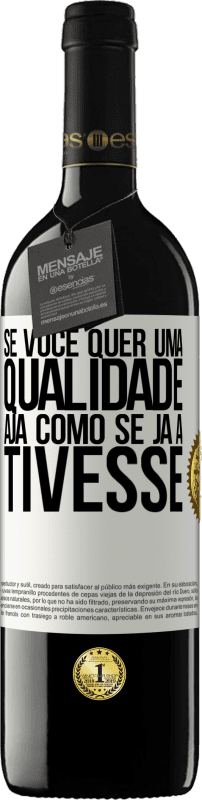 39,95 € | Vinho tinto Edição RED MBE Reserva Se você quer uma qualidade, aja como se já a tivesse Etiqueta Branca. Etiqueta personalizável Reserva 12 Meses Colheita 2015 Tempranillo