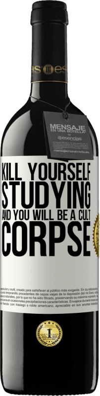«勉強して自分を殺すと、あなたはカルトの死体になります» REDエディション MBE 予約する