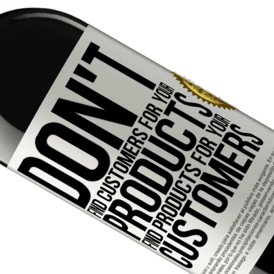 Unique & Personal Expressions. «Don't find customers for your products, find products for your customers» RED Edition MBE Reserve