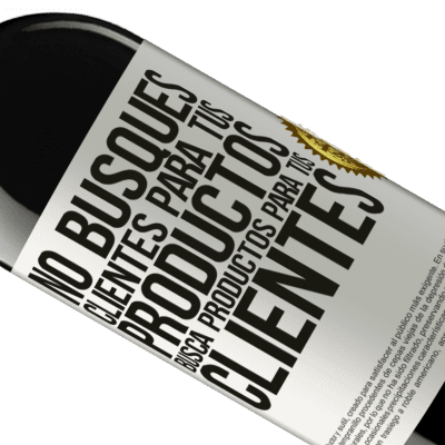 Expresiones Únicas y Personales. «No busques clientes para tus productos, busca productos para tus clientes» Edición RED MBE Reserva