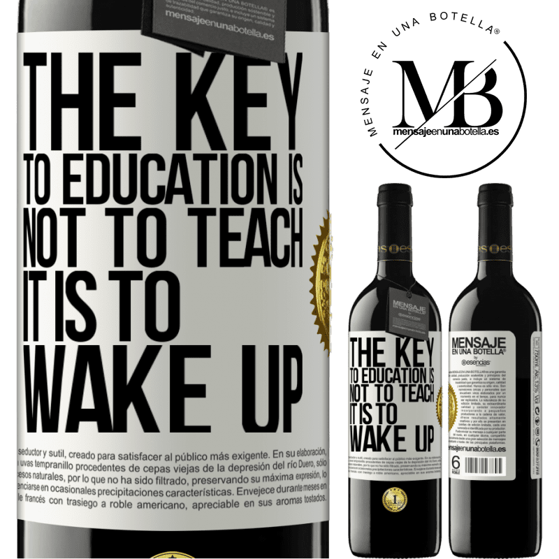 24,95 € Free Shipping | Red Wine RED Edition Crianza 6 Months The key to education is not to teach, it is to wake up White Label. Customizable label Aging in oak barrels 6 Months Harvest 2019 Tempranillo