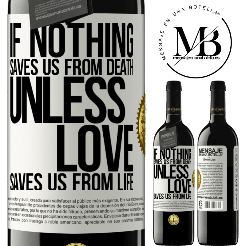 24,95 € Free Shipping | Red Wine RED Edition Crianza 6 Months If nothing saves us from death, unless love saves us from life White Label. Customizable label Aging in oak barrels 6 Months Harvest 2019 Tempranillo