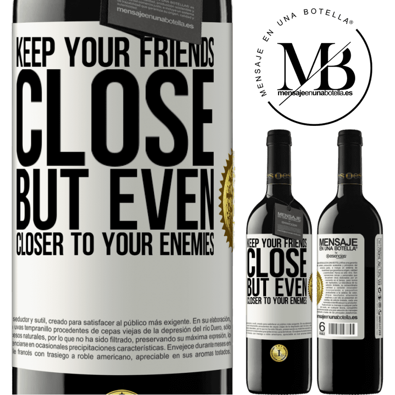 24,95 € Free Shipping | Red Wine RED Edition Crianza 6 Months Keep your friends close, but even closer to your enemies White Label. Customizable label Aging in oak barrels 6 Months Harvest 2019 Tempranillo