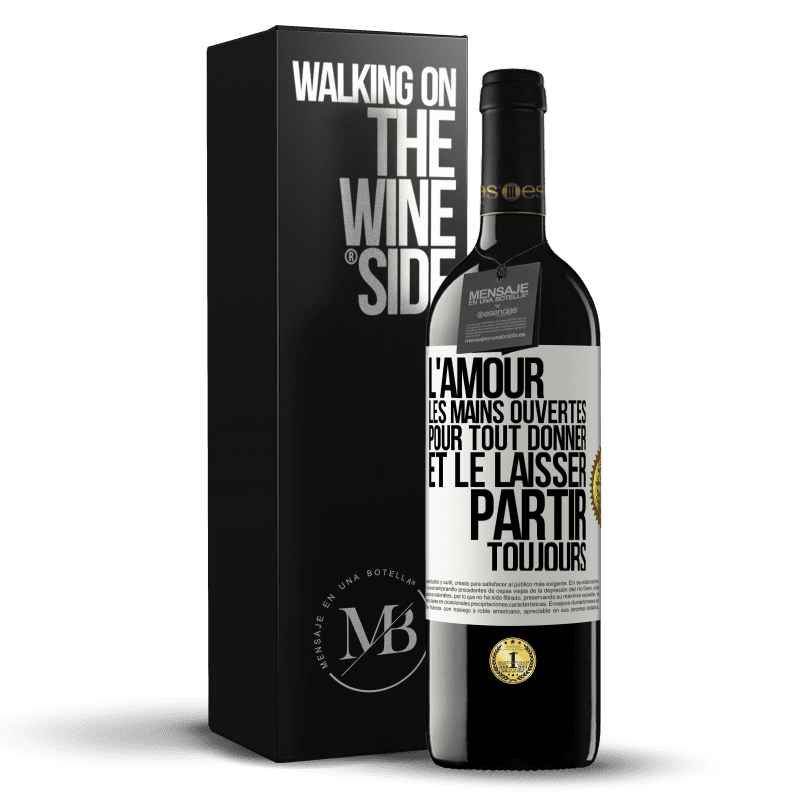 39,95 € Envoi gratuit | Vin rouge Édition RED MBE Réserve L'amour les mains ouvertes. Pour tout donner et le laisser partir. Toujours Étiquette Blanche. Étiquette personnalisable Réserve 12 Mois Récolte 2016 Tempranillo