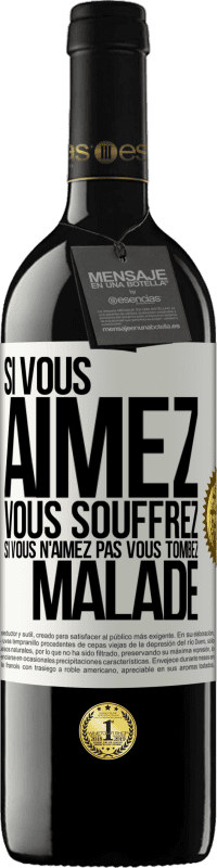 39,95 € | Vin rouge Édition RED MBE Réserve Si vous aimez vous souffrez. Si vous n'aimez pas vous tombez malade Étiquette Blanche. Étiquette personnalisable Réserve 12 Mois Récolte 2015 Tempranillo