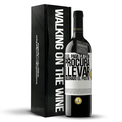«Si él paga la cena, procura llevar rasurado el postre» Edición RED MBE Reserva