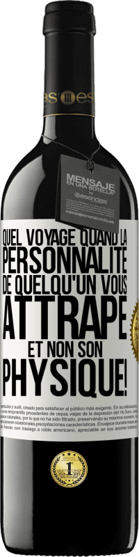 39,95 € | Vin rouge Édition RED MBE Réserve Quel voyage quand la personnalité de quelqu'un vous attrape et non son physique! Étiquette Blanche. Étiquette personnalisable Réserve 12 Mois Récolte 2015 Tempranillo