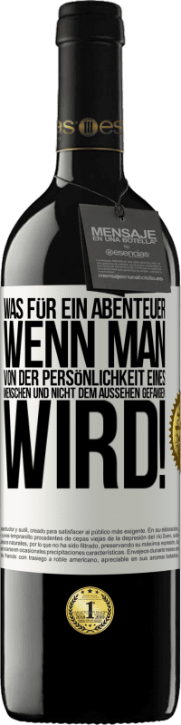 39,95 € | Rotwein RED Ausgabe MBE Reserve Was für ein Abenteuer, wenn man von der Persönlichkeit eines Menschen und nicht dem Aussehen gefangen wird! Weißes Etikett. Anpassbares Etikett Reserve 12 Monate Ernte 2015 Tempranillo