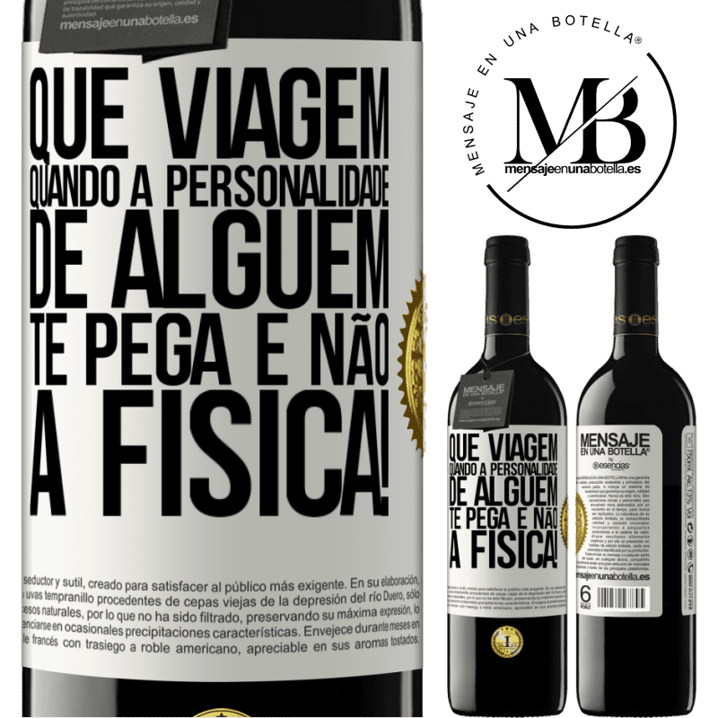 39,95 € Envio grátis | Vinho tinto Edição RED MBE Reserva que viagem quando a personalidade de alguém te pega e não a física! Etiqueta Branca. Etiqueta personalizável Reserva 12 Meses Colheita 2015 Tempranillo