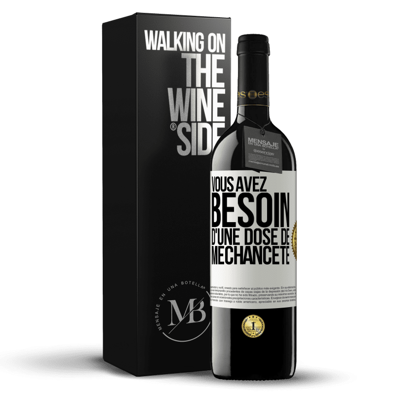 39,95 € Envoi gratuit | Vin rouge Édition RED MBE Réserve Vous avez besoin d'une dose de méchanceté Étiquette Blanche. Étiquette personnalisable Réserve 12 Mois Récolte 2015 Tempranillo