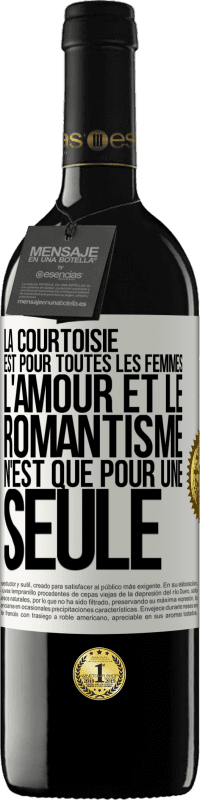 39,95 € | Vin rouge Édition RED MBE Réserve La courtoisie est pour toutes les femmes. L'amour et le romantisme n'est que pour une seule Étiquette Blanche. Étiquette personnalisable Réserve 12 Mois Récolte 2015 Tempranillo