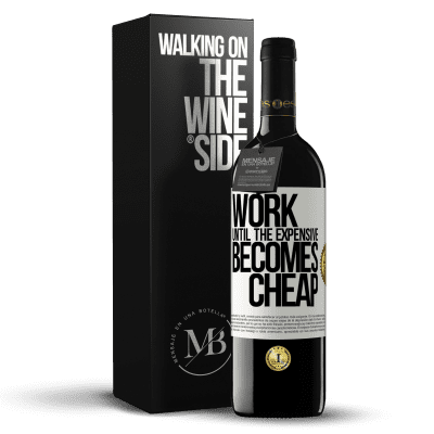 «Work until the expensive becomes cheap» RED Edition MBE Reserve