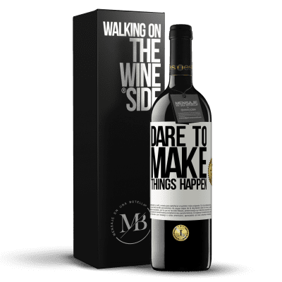 «Dare to make things happen» RED Edition MBE Reserve