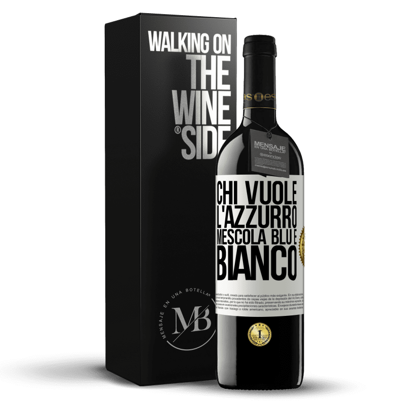 39,95 € Spedizione Gratuita | Vino rosso Edizione RED MBE Riserva Chi vuole l'azzurro, mescola blu e bianco Etichetta Bianca. Etichetta personalizzabile Riserva 12 Mesi Raccogliere 2016 Tempranillo