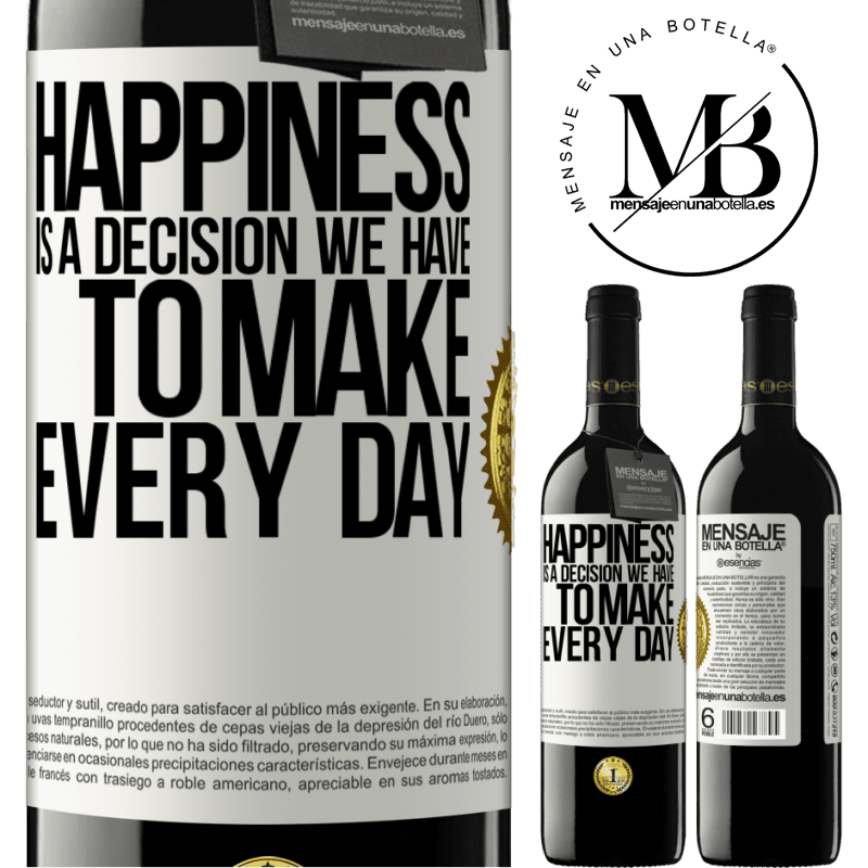 24,95 € Free Shipping | Red Wine RED Edition Crianza 6 Months Happiness is a decision we have to make every day White Label. Customizable label Aging in oak barrels 6 Months Harvest 2019 Tempranillo