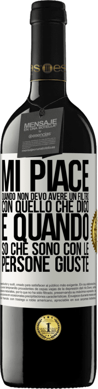 39,95 € | Vino rosso Edizione RED MBE Riserva Mi piace quando non devo avere un filtro con quello che dico. È quando so che sono con le persone giuste Etichetta Bianca. Etichetta personalizzabile Riserva 12 Mesi Raccogliere 2015 Tempranillo